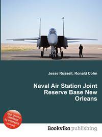Naval Air Station Joint Reserve Base New Orleans
