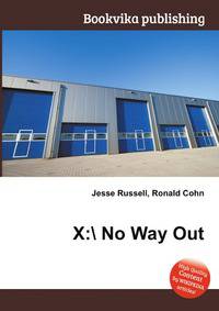 X: No Way Out