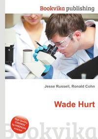 Wade Hurt
