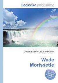 Wade Morissette