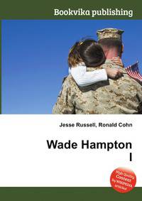Wade Hampton I