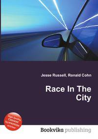Race In The City