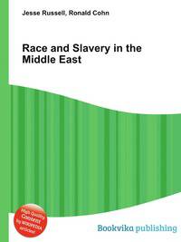 Race and Slavery in the Middle East