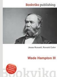 Wade Hampton III