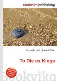 To Die as Kings