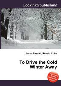 To Drive the Cold Winter Away