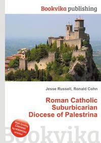 Roman Catholic Suburbicarian Diocese of Palestrina