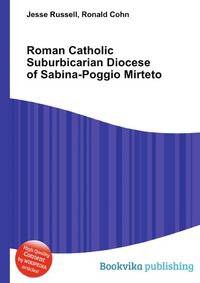 Roman Catholic Suburbicarian Diocese of Sabina-Poggio Mirteto
