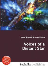 Voices of a Distant Star
