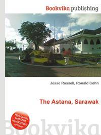 The Astana, Sarawak