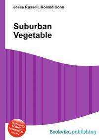 Suburban Vegetable