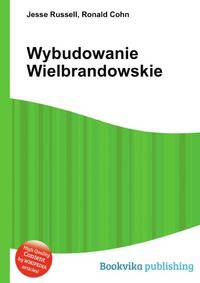 Wybudowanie Wielbrandowskie