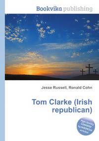 Tom Clarke (Irish republican)