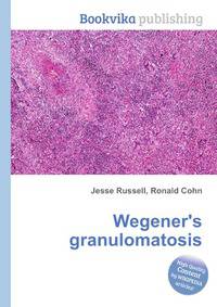 Wegener's granulomatosis