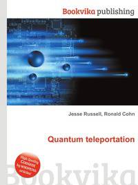 Quantum teleportation