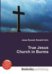 True Jesus Church in Burma