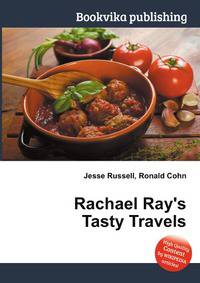 Rachael Ray's Tasty Travels