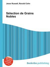 Selection de Grains Nobles