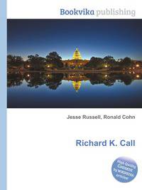 Richard K. Call