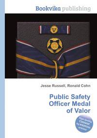 Public Safety Officer Medal of Valor