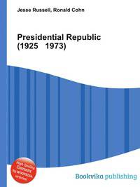 Presidential Republic (1925 1973)