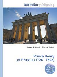 Prince Henry of Prussia (1726 1802)