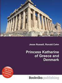 Princess Katherine of Greece and Denmark