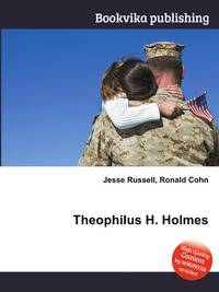 Theophilus H. Holmes