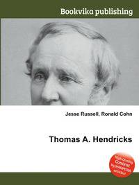 Thomas A. Hendricks