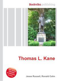 Thomas L. Kane