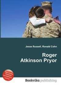Roger Atkinson Pryor