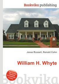 William H. Whyte