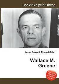 Wallace M. Greene