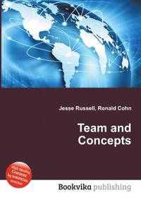 Team and Concepts