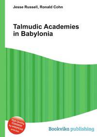 Talmudic Academies in Babylonia