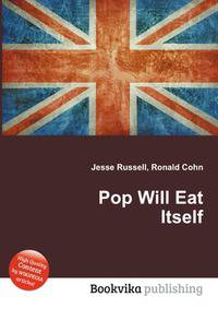 Pop Will Eat Itself