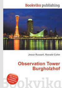 Observation Tower Burgholzhof