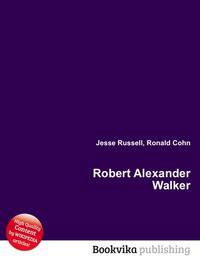 Robert Alexander Walker