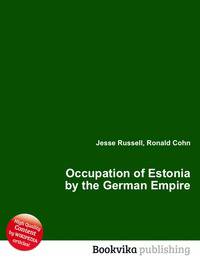 Occupation of Estonia by the German Empire