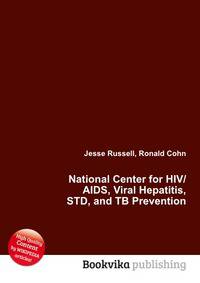 National Center for HIV/AIDS, Viral Hepatitis, STD, and TB Prevention