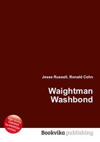 Waightman Washbond