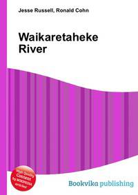 Waikaretaheke River