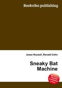 Sneaky Bat Machine