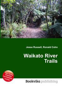 Waikato River Trails