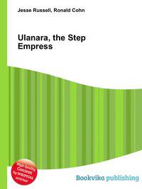 Ulanara, the Step Empress