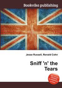 Sniff 'n' the Tears
