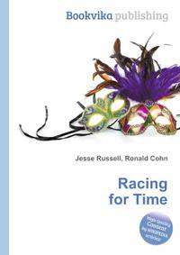 Racing for Time
