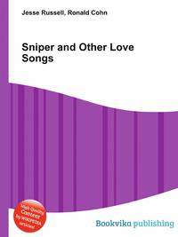 Sniper and Other Love Songs