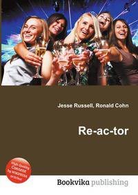Re-ac-tor