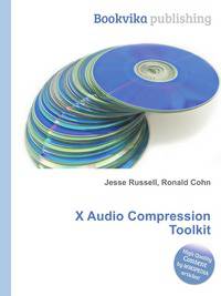 X Audio Compression Toolkit